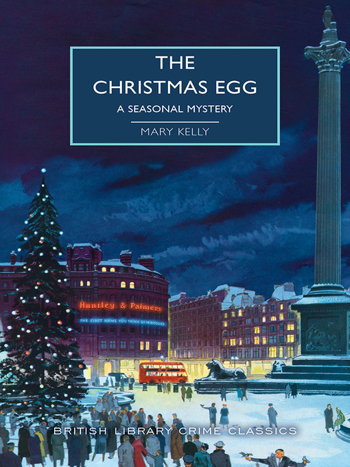 Title details for The Christmas Egg by Mary Kelly - Available